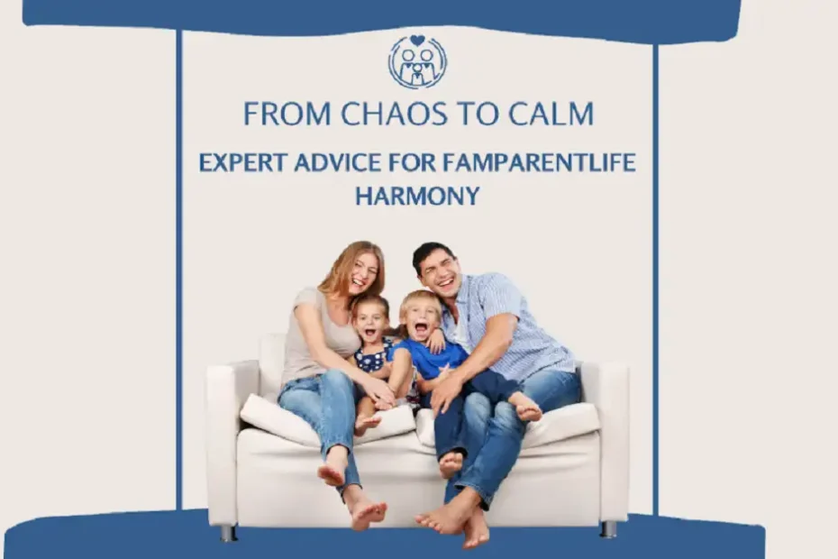 advice tips famparentlife