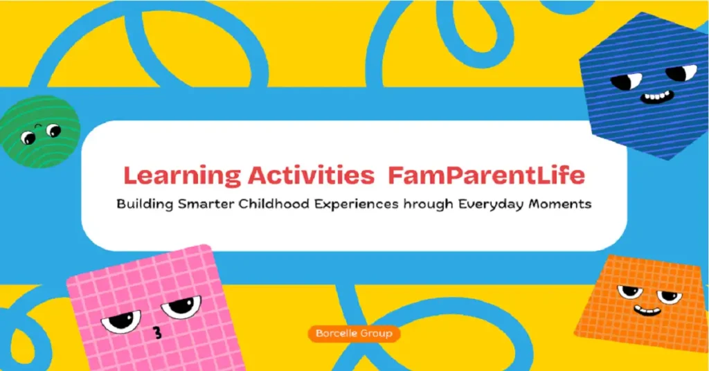 learning activities famparentlife